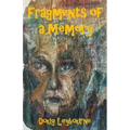 Fragments of a Memory