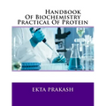 Handbook Of Biochemistry Practical Of Protein