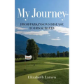 My Journey: From Parkinson's Disease to DBS Surgery