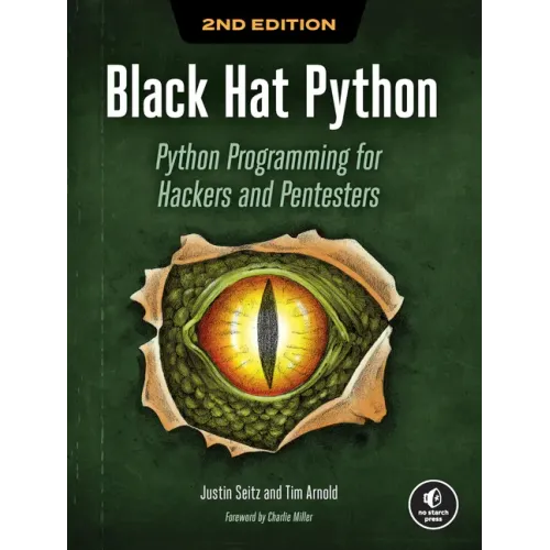Black Hat Python, 2nd Edition: Python Programming for Hackers and Pentesters