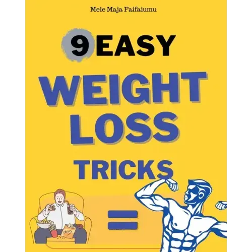 9 Easy Weightloss Tricks
