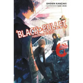 Black Bullet, Vol. 6 (Light Novel): Purgatory Strider