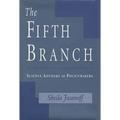 The Fifth Branch: Science Advisers as Policymakers