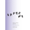 Collective Wisdom in the West: Beyond the shadows of the Enlightenment