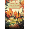 Excellent Intentions