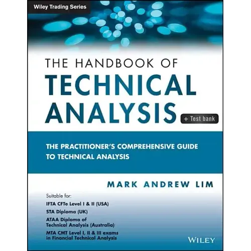The Handbook of Technical Analysis + Test Bank: The Practitioner's Comprehensive Guide to Technical Analysis