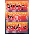 Deciding for Ourselves: The Promise of Direct Democracy