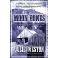 Moon Bones: A Nellie Burns and Moonshine Mystery