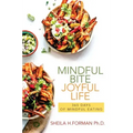 Mindful Bite, Joyful Life: 365 Days of Mindful Eating