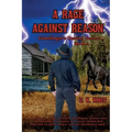 A Rage Against Reason