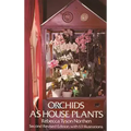 Orchids as House Plants