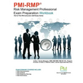 PMI-RMP Risk Management Professional Exam Preparation Workbook: Part of The PM Instructors Self-Study Series