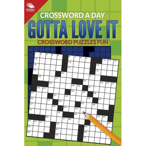Crossword A Day: Gotta Love It: Crossword Puzzles Fun