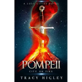 Pompeii: City on Fire
