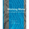 Working Water: Reinventing the Storm Drain