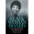 Black Woman on Board: Claudia Hampton, the California State University, and the Fight to Save Affirmative Action