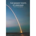 The Sanskrit Roots of Language