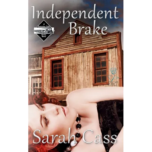 Independent Brake (A Dominion Falls Novella)