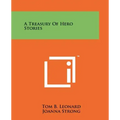 A Treasury Of Hero Stories