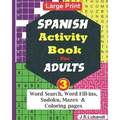 SPANISH Activity Book for ADULTS; Vol.3