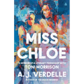 Miss Chloe: A Memoir of a Literary Friendship with Toni Morrison