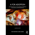 A for Adoption: An Exploration of the Adoption Experience for Families and Professionals
