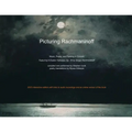 Picturing Rachmaninoff 2023 Interactive Edition