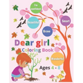 Dear Girl coloring book ages 4 - 8: Inspirational quotes; I'm confident, wonderful, smart, Beautiful & brave