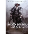 Lawless Lands: Tales of the Weird Frontier