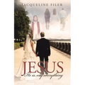 Jesus, He Is My Everything