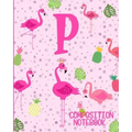 Composition Notebook P: Pink Flamingo Initial P Composition Wide Ruled Notebook