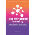 Test-Enhanced Learning: A Practical Guide to Improving Academic Outcomes for All Students