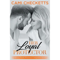 Her Loyal Protector: A Strong Family Romance Companion Novel