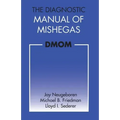 The Diagnostic Manual of Mishegas: potchkied together and .com-piled by
