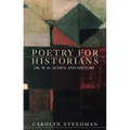 Poetry for historians: Or, W. H. Auden and history