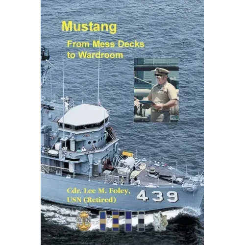 Mustang: From Mess Deck to Wardroom