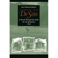 Looking for de Soto: A Search Through the South for the Spaniard's Trail