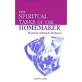 The Spiritual Tasks of the Homemaker