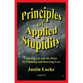 Principles of Applied Stupidity