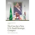 The Case for a New U.S.-Saudi Strategic Compact
