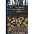 SizzlemanshipNew Tested Selling Sentences
