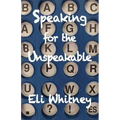 Speaking for the Unspeakable