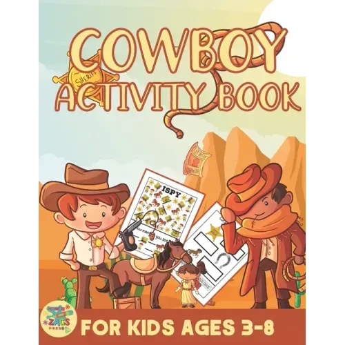 Cowboy activity book for kids ages 3-8: Wild West themed gift for Kids ages 3 and up