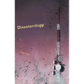 Disasterology