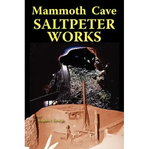 Mammoth Cave Saltpeter Works