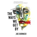 The Ways We Get By