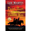 Pearl Hart & the Violent Men