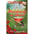 Murdering the Roses