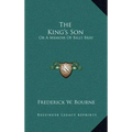 The King's Son: Or a Memoir of Billy Bray