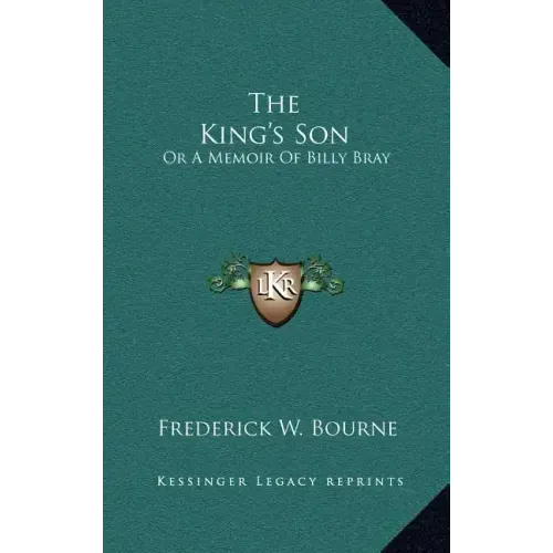The King's Son: Or a Memoir of Billy Bray
